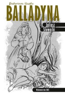 ILUSTROWANA KLASYKA. BALLADYNA TW IBIS