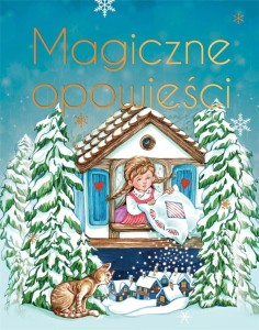 MAGICZNE OPOWIEŚCI. WYDANIE EKSKLUZYWNE