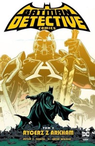 DETECTIVE COMICS T.2 RYCERZ Z ARKHAM