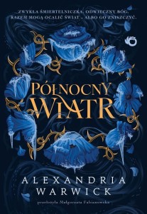 PÓŁNOCNY WIATR, ALEXANDRIA WARWICK