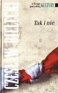 W KRĘGU PARYSKIEJ KULTURY. TAK I NIE