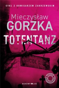 TOTENTANZ, MIECZYSŁAW GORZKA