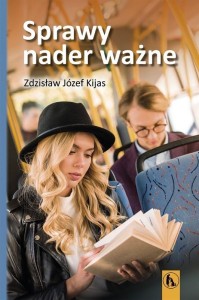 SPRAWY NADER WAŻNE, ZDZISŁAW JÓZEF KIJAS OFMCONV