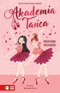 AKADEMIA TAŃCA. NASZYJNIK PRZYJAŹNI
