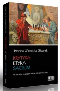 KRYTYKA, ETYKA, SACRUM, JOANNA WINNICKA-GBUREK