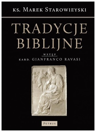 Tradycje biblijne wyd. 3, Marek Starowieyski