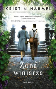 ŻONA WINIARZA, KRISTIN HARMEL
