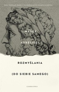 ROZMYŚLANIA. DO SAMEGO SIEBIE, MAREK AURELIUSZ