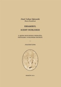EBSAMBUL. SCENY NUBIJSKIE, JÓZEF JULIAN SĘKOWSKI