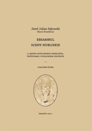 Ebsambul. Sceny nubijskie, Józef Julian Sękowski