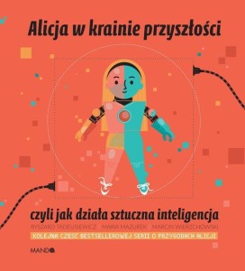 ALICJA W KRAINIE PRZYSZŁOŚCI, CZYLI JAK DZIAŁA...