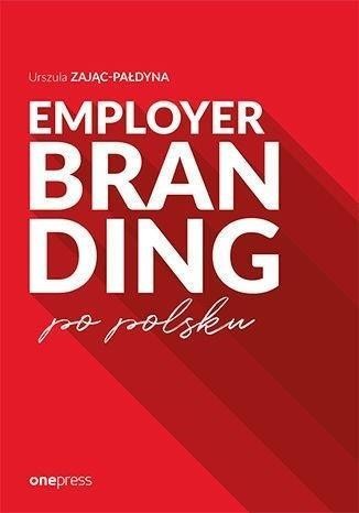 Employer branding po polsku, Urszula Zając-Pałdyna