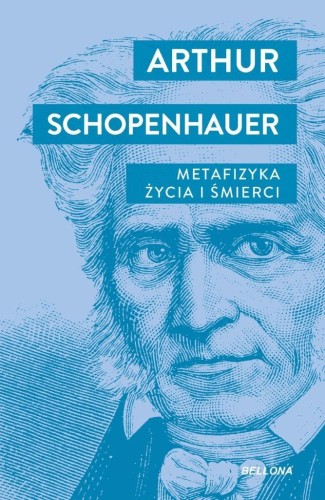 Metafizyka życia i śmierci, Arthur Schopenhauer