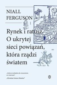 RYNEK I RATUSZ, NIALL FERGUSON