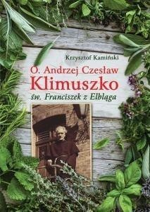 O. ANDRZEJ CZESŁAW KLIMUSZKO ŚW FRANCISZEK Z ...