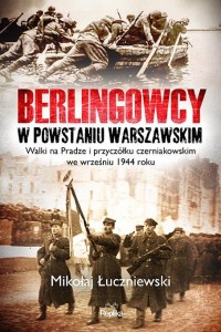 BERLINGOWCY W POWSTANIU WARSZAWSKIM