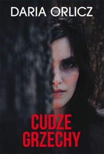 CUDZE GRZECHY, DARIA ORLICZ