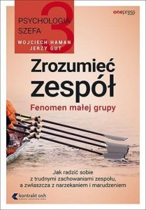 PSYCHOLOGIA SZEFA. ZROZUMIEĆ ZESPÓŁ