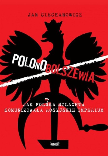 Polonobolszewia, Jan Ciechanowicz