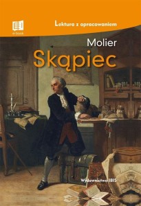 SKĄPIEC. LEKTURA Z OPRACOWANIEM TW, MOLIER