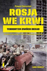ROSJA WE KRWI. TERRORYZM DWÓCH DEKAD BR