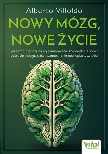 Nowy mózg, nowe życie, Dr Alberto Villoldo