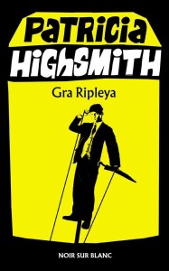GRA RIPLEYA, PATRICIA HIGHSMITH