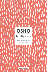 INTELIGENCJA. TWÓRCZA ODPOWIEDŹ NA NASZE CZASY