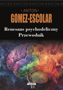 RENESANS PSYCHODELICZNY. PRZEWODNIK