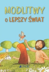 MODLITWY O LEPSZY ŚWIAT, PRACA ZBIOROWA