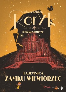 RORYK. NIEŚMIAŁY DETEK T.3 TAJEMNICA ZAMKU..