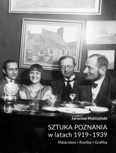 SZTUKA POZNANIA W LATACH 1919-1939. MALARSTWO