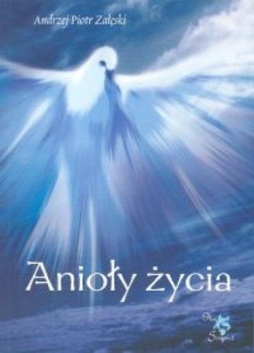 Anioły życia, Andrzej Piotr Załęski