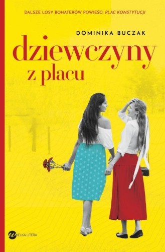 Dziewczyny z placu, Dominika Buczak