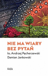 NIE MA WIARY BEZ PYTAŃ
