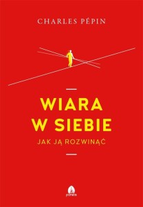 WIARA W SIEBIE, CHARLES PEPIN