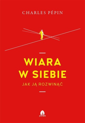 Wiara w siebie, Charles Pepin