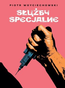 SŁUŻBY SPECJALNE, PIOTR WOYCIECHOWSKI