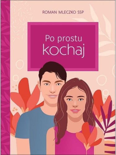 Po prostu kochaj, Roman Mleczko SSP
