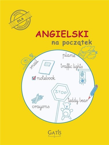 Angielski na początek. Ćwiczenia, praca zbiorowa