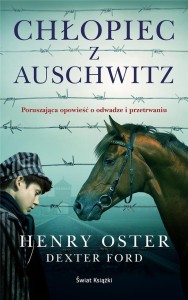 CHŁOPIEC Z AUSCHWITZ, DEXTER FORD, HENRY OSTER