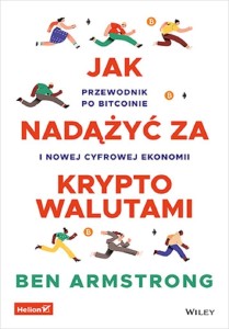 JAK NADĄŻYĆ ZA KRYPTOWALUTAMI, BEN ARMSTRONG