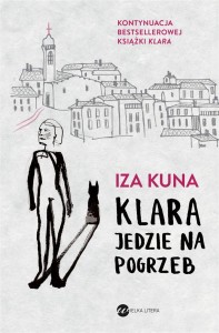 KLARA JEDZIE NA POGRZEB, IZA KUNA