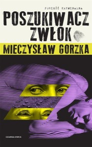 POSZUKIWACZ ZWŁOK TW, MIECZYSŁAW GORZKA