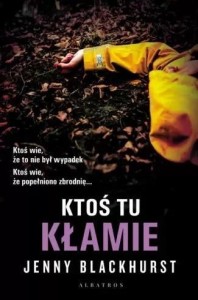 KTOŚ TU KŁAMIE, JENNY BLACKHURST