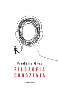 FILOZOFIA CHODZENIA, FREDERIC GROS