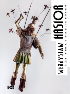 HASIOR. RZEŹBA I ASAMBLAŻ, JULITA DEMBOWSKA