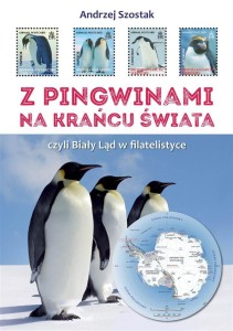 Z PINGWINAMI NA KRANIEC ŚWIATA, CZYLI BIAŁY LĄD..