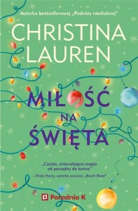 MIŁOŚĆ NA ŚWIĘTA, CHRISTINA LAUREN