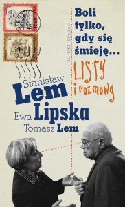 BOLI TYLKO, GDY SIĘ ŚMIEJĘ... LISTY I ROZMOWY